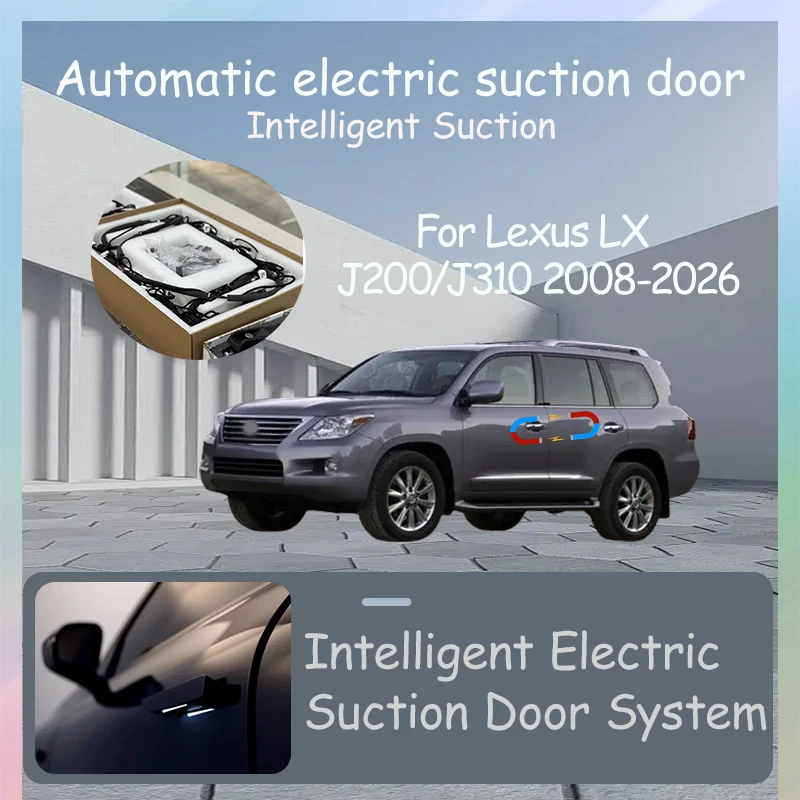

Intelligent Electric Suction Door Electric Door Auto Suction Car Tuning Accessories For Lexus LX J200/J310 2008-2026