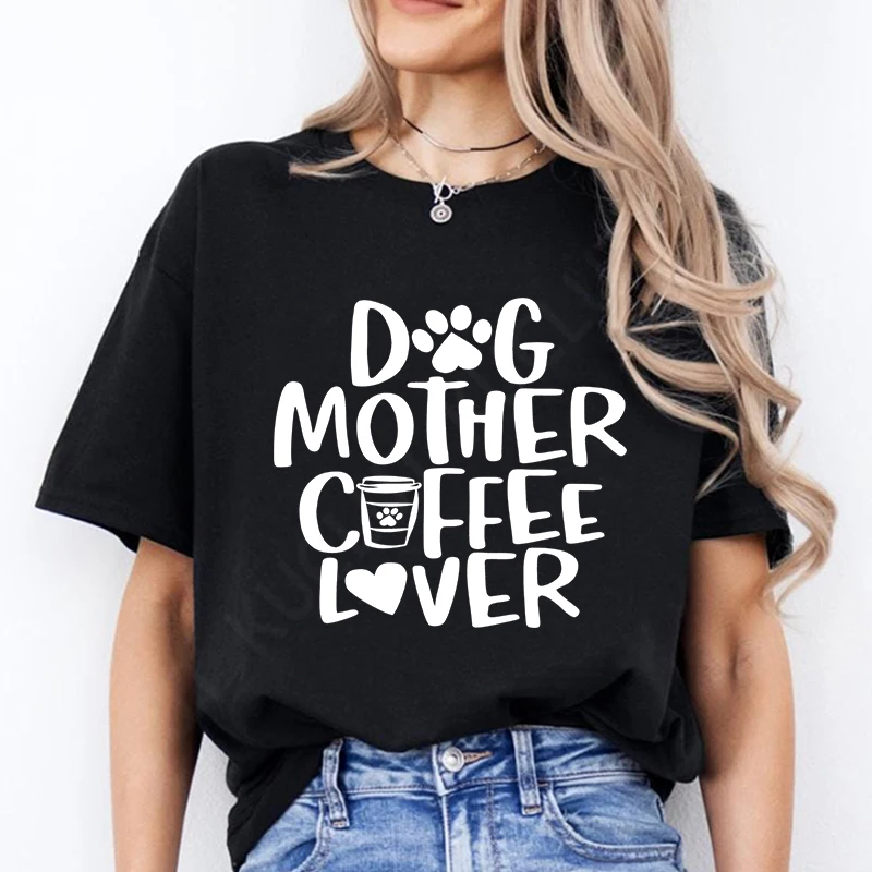 Tee Basic Clothing Women Clothes Print T Shirt Dog Mother Coffee Lover Trend Summer Top Fashion Short Sleeve Dog Mom T-shirts