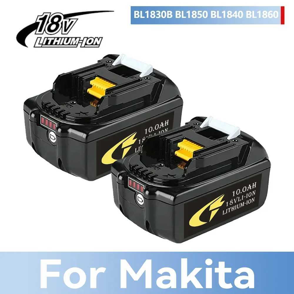 

100% Original Makita 10Ah for Makita 18V Battery BL1830B BL1850B BL1850 BL1840 BL1860 BL1815 Replacement Lithium Battery