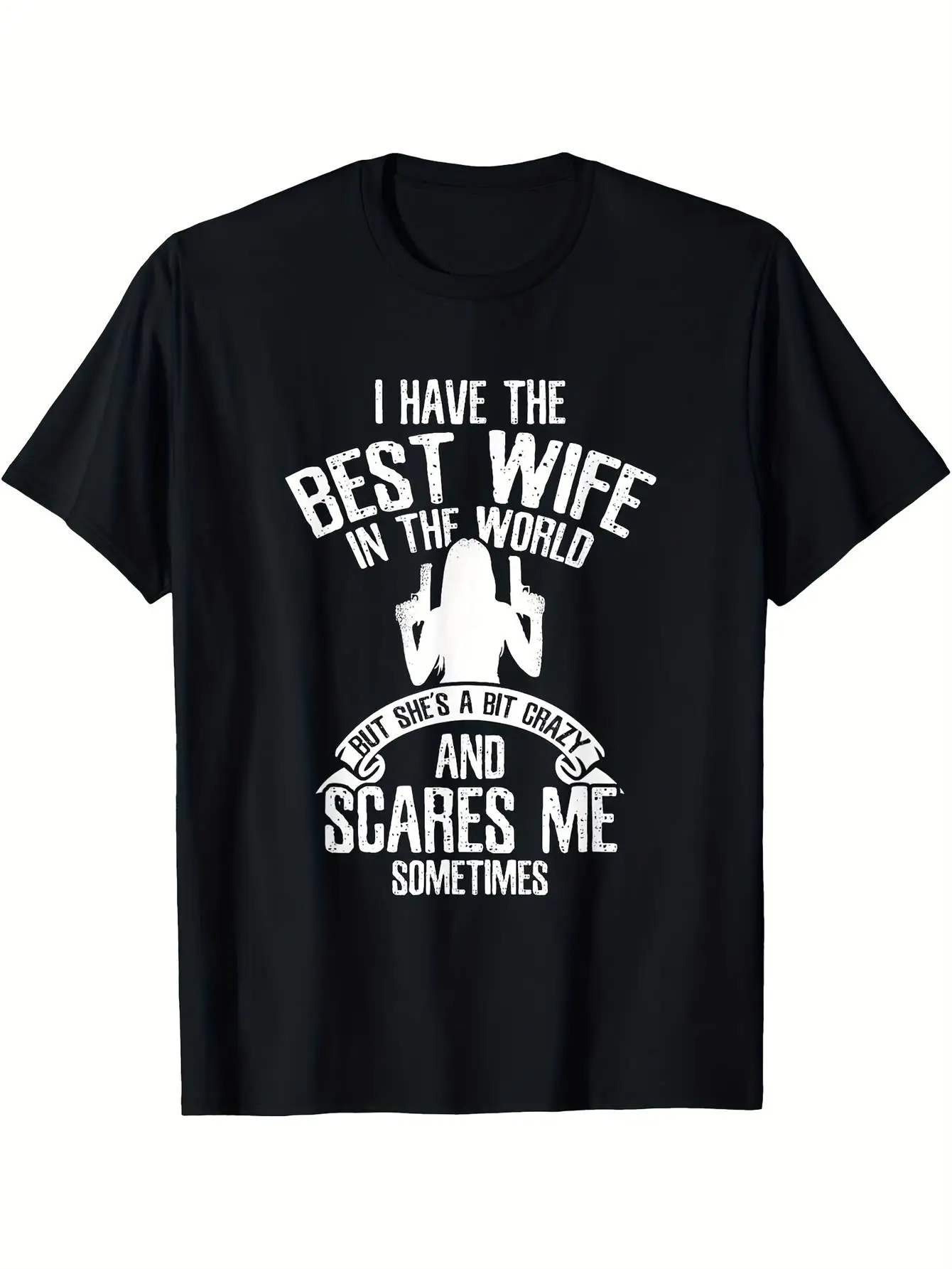 

Men's Funny Marriage Humor T-Shirt I Have the Best Wife Scary Face Graphic Tee Cotton Shirt All-Season Comfort