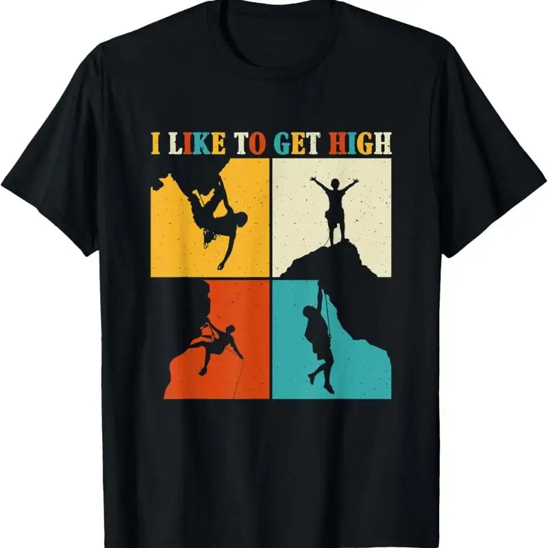 I Like To Get High Rock Climbing Mountain Indoor Bouldering T Shirt