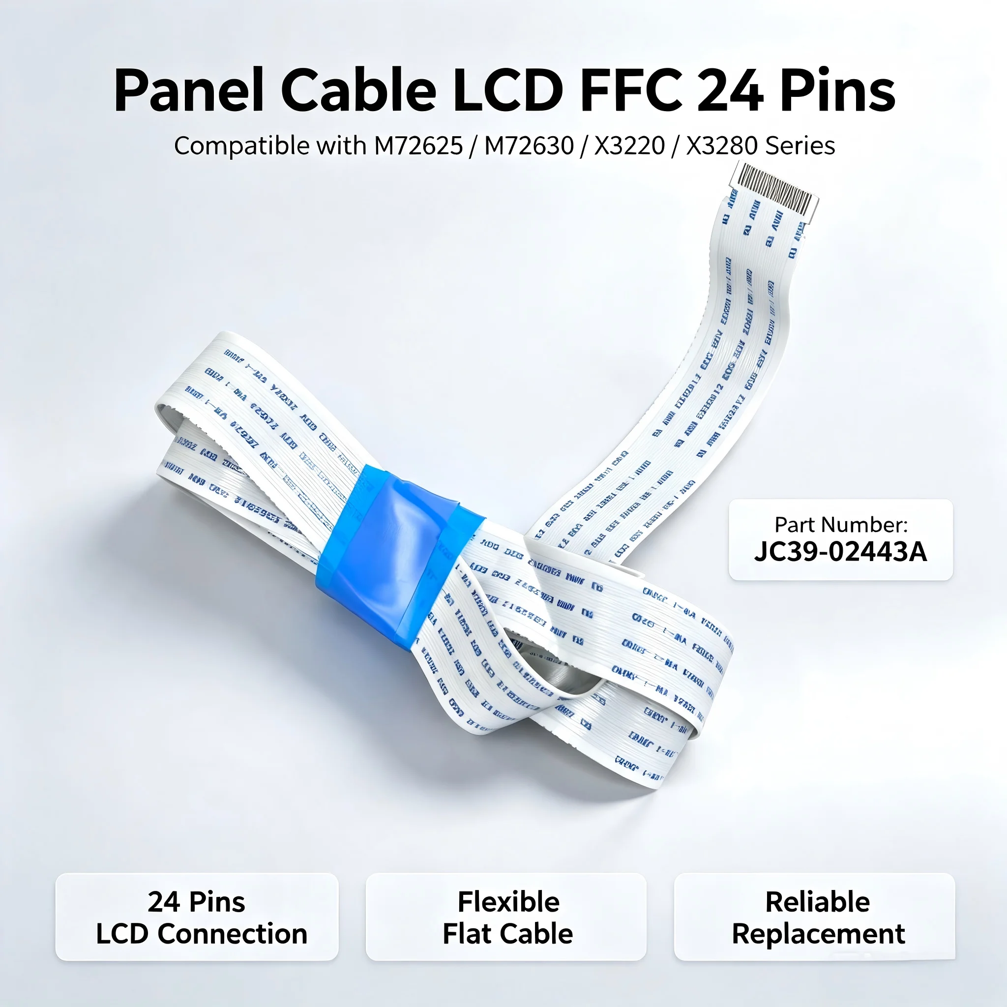JC39-02443A LCD FFC 24 Pins For HP M72625 M72630 Samsung X3220 X3280 Panel Cable