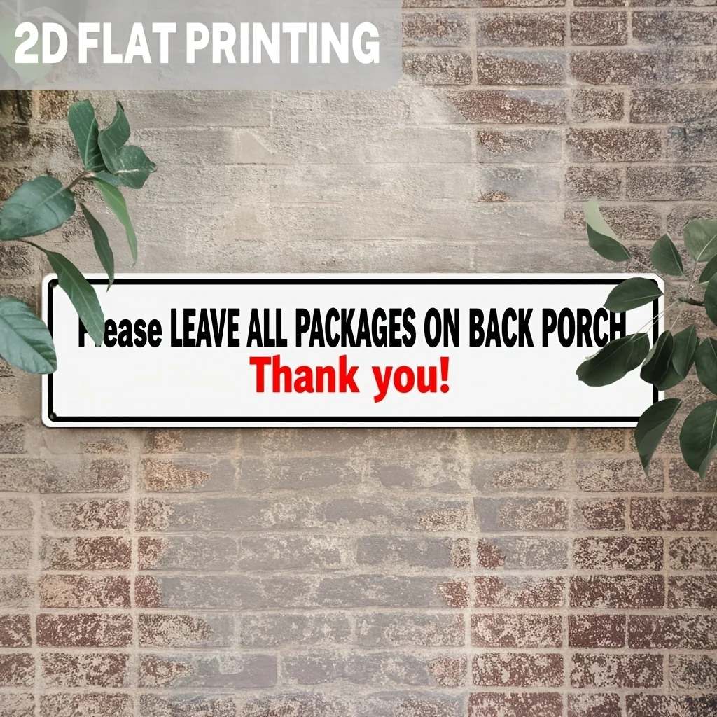 1pc Classic Metal Sign: Please Leave All Packages on Back Porch. Thank You! Wall Art for Porch, Backyard, Entryway, Outdoor
