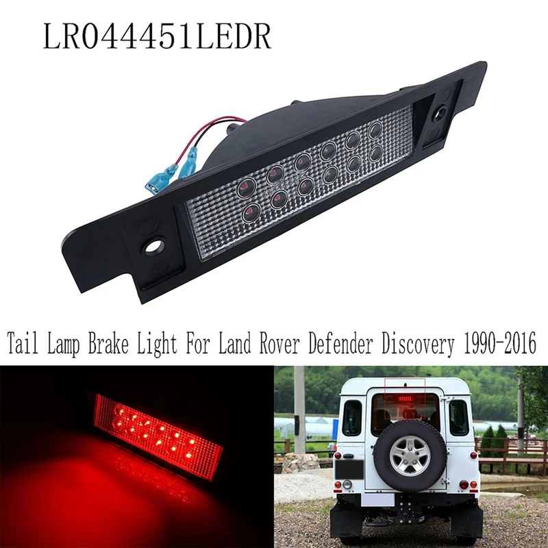 

LR044451LEDR LED Rear Stop Tail Lamp Brake Light For Land Rover Defender Discovery 1990-2016 High Level Third Light