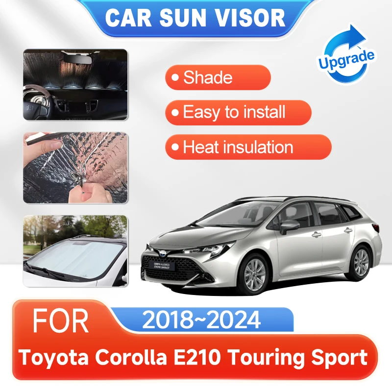 Car Coverage Sunshades For Toyota Corolla E210 Touring Sport 2018~2024 2019 Accessories Sun Protection Windshields Window Visors