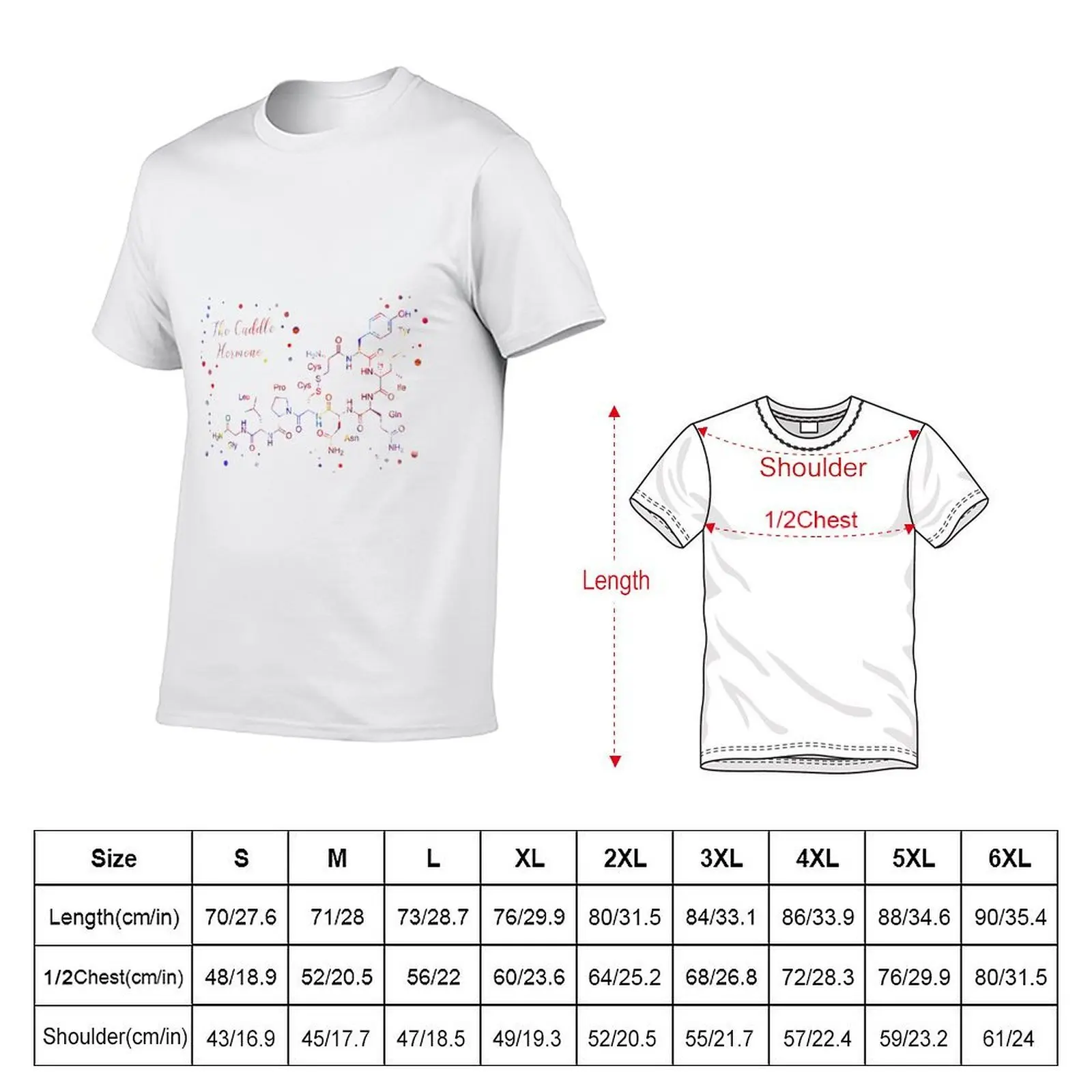 The Cuddle Hormone, Oxytocin molecule, Oxytocin T-Shirt custom shirt cotton graphic tees plain white t shirts men