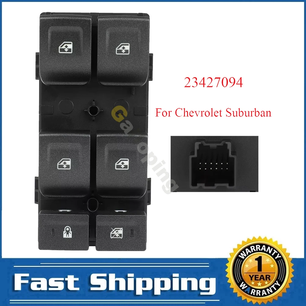 

For Chevrolet Suburban 2015 2016 2017 2018 Front Left Electric Power Master Window Switch Control Regulator Button 23427094