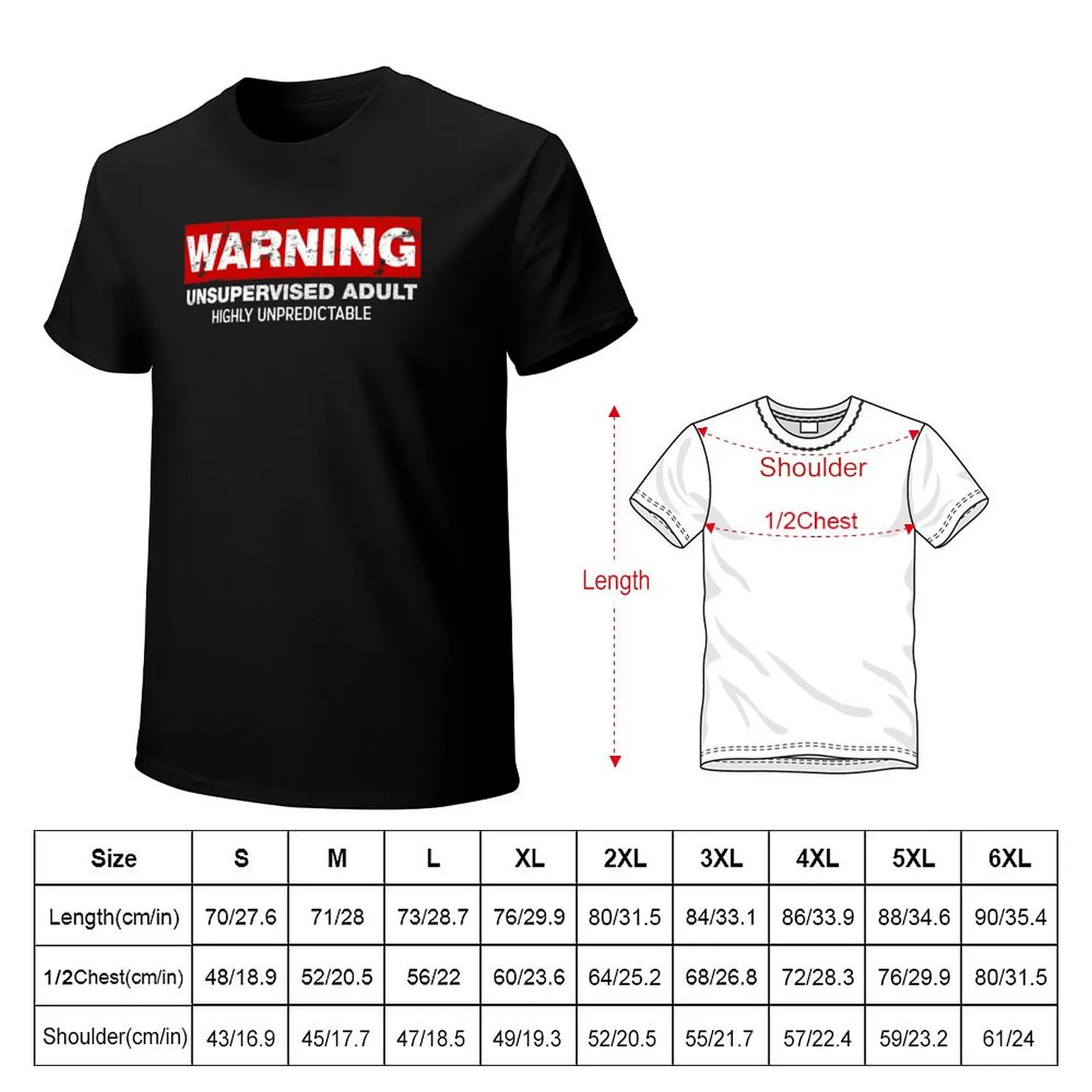 Warning Unsupervised Adult Highly Unpredictable T-Shirt vintage t shirts animal prinfor boys men t shirt