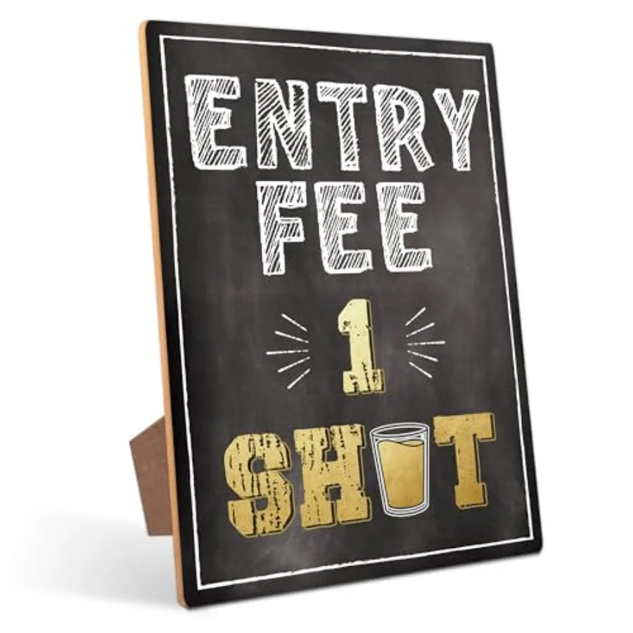 

Entry Fee 1 Shot Table Sign - Birthday Shooters Chalkboard Perfect for Birthday Party Decorations 8×11 Wooden Play Sign with St