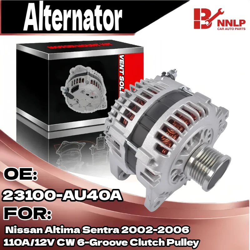 

Alternator for Nissan Altima Sentra 2002-2006 110A/12V CW 6-Groove Clutch Pulley 23100-AU40A