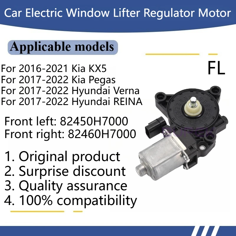 

For 2017-2022 Kia Pegas/Hyundai Verna/REINA Car Electric Window Lifter Regulator Motor Original 82450H7000 82460H7000 Auto Parts