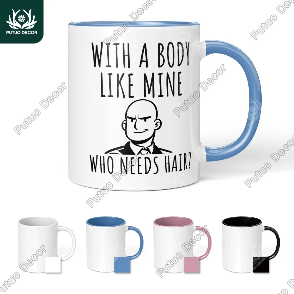 

Putuo Decor 1pc funny ironic quote coffee mug, have a body like me that needs hair, family farmhouse office living room mug