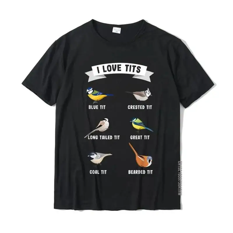 Funny Bird Watching For Ornithologist I Love Tits T Shirt Hip Hop