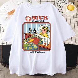 Horror Comic Series Sick Of Yourshit Health Wellbeing Men Clothes Soft Summer Cotton T-Shirts Street T Shirts Street Loose Top