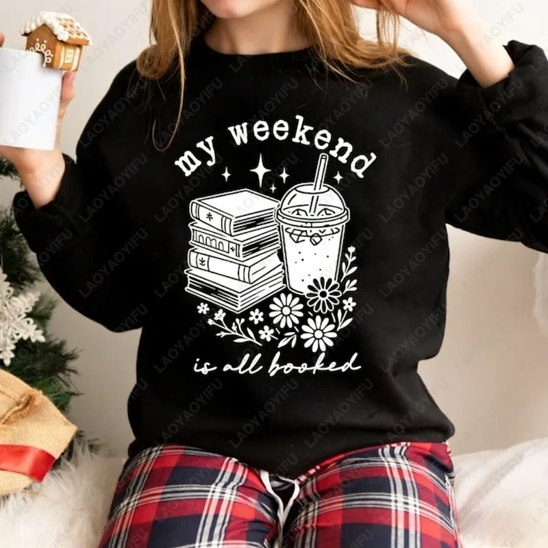 

Свитшот «Мой выходной полностью забронирован» – подарок для любителя книг, с кофе и книгами, в повседневном стиле, взрослый зимний пуловер, Ropa Mujer