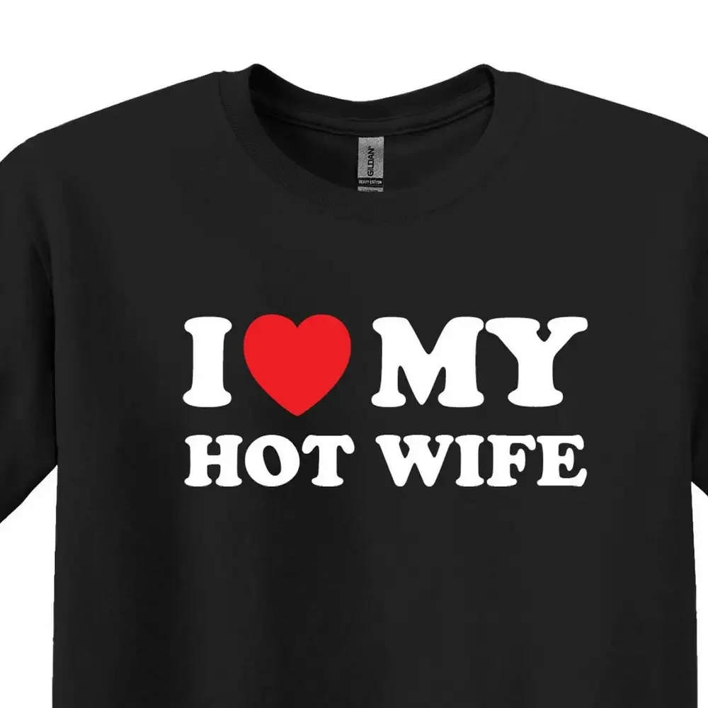 Funny Husband T Shirt I Love My Hot Wife Honeymoon For Him Valentine S Day