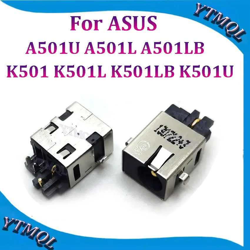 10-100Pcs For ASUS K501 K501L K501LB K501U A501U A501L A501LB DC POWER JACK Charging Port Socket Connector