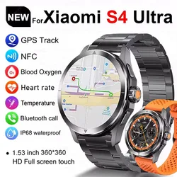 2025 Yeni Xiaomi S4 Ultra akıllı saat Erkekler AMOLED Açık Spor NFC GPS Parça Kalp Hızı Su Geçirmez Bluetooth Çağrı Smartwatch