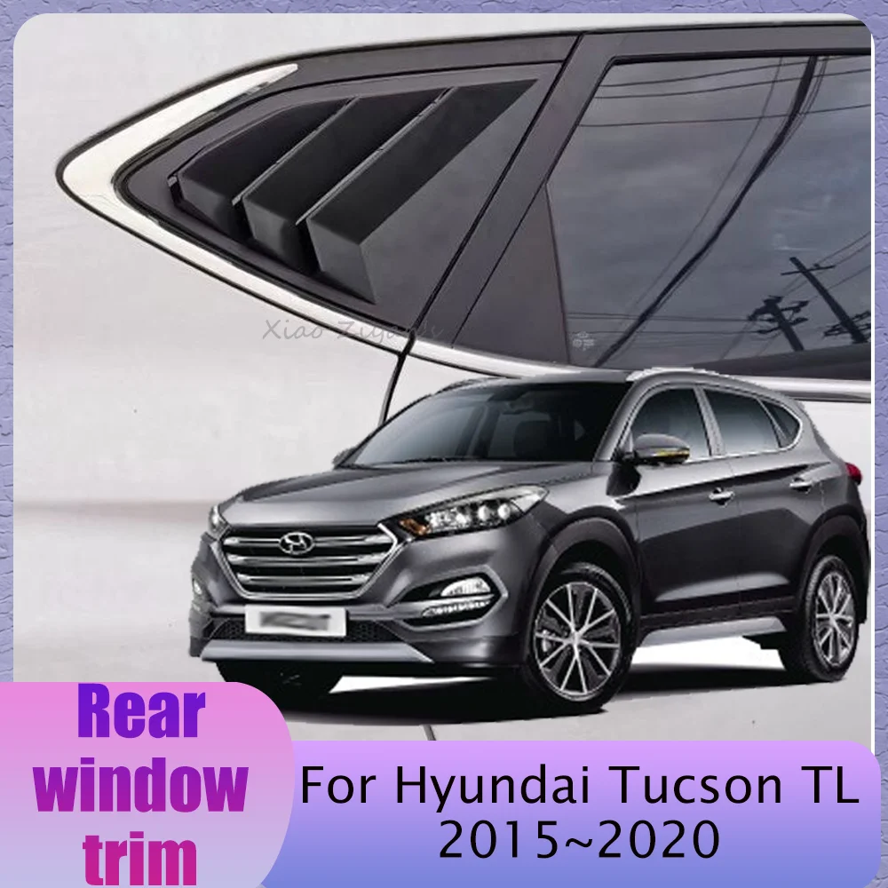 

Для Hyundai Tucson TL 2016-2021 (2017, 2018, 2019, 2020) — накладки на задние боковые окна (треугольные шторки), модифицированные аксессуары для вентиляционных отверстий