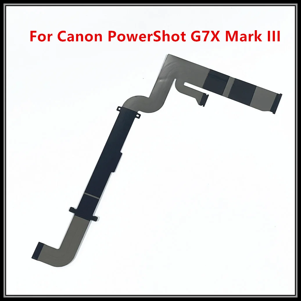 

НОВИНКА для Canon G7X Mark III G7X3 G7XIII Кабель экрана третьего поколения ЖК-дисплей Гибкие детали камеры