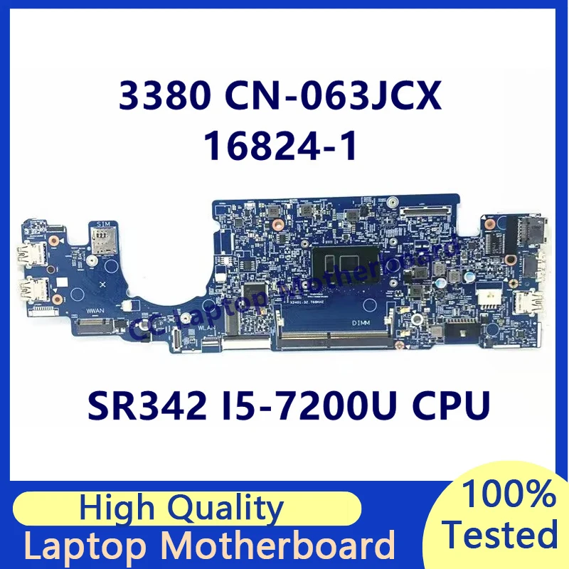 

CN-063JCX 063JCX 63JCX Mainboard For Dell Latitude 3380 Laptop Motherboard With SR342 I5-7200U CPU 16824-1 100% Full Tested Good