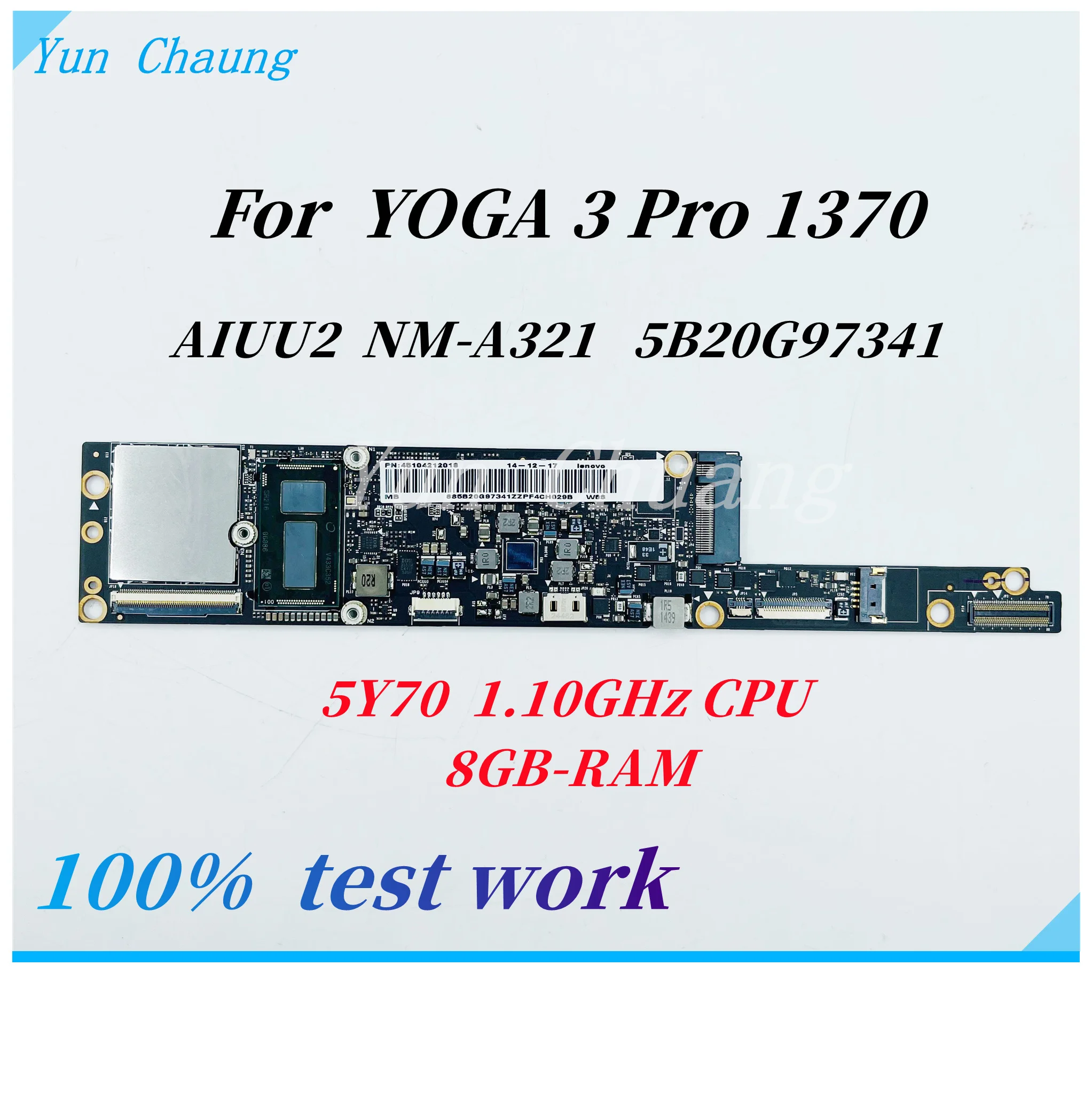 

AIUU2 NM-A321 Mainboard For Lenovo YOGA 3 Pro 1370 Laptop Motherboard 5B20G97341 With SR216 M-5Y70 1.1Ghz CPU 8GB RAM 100% work