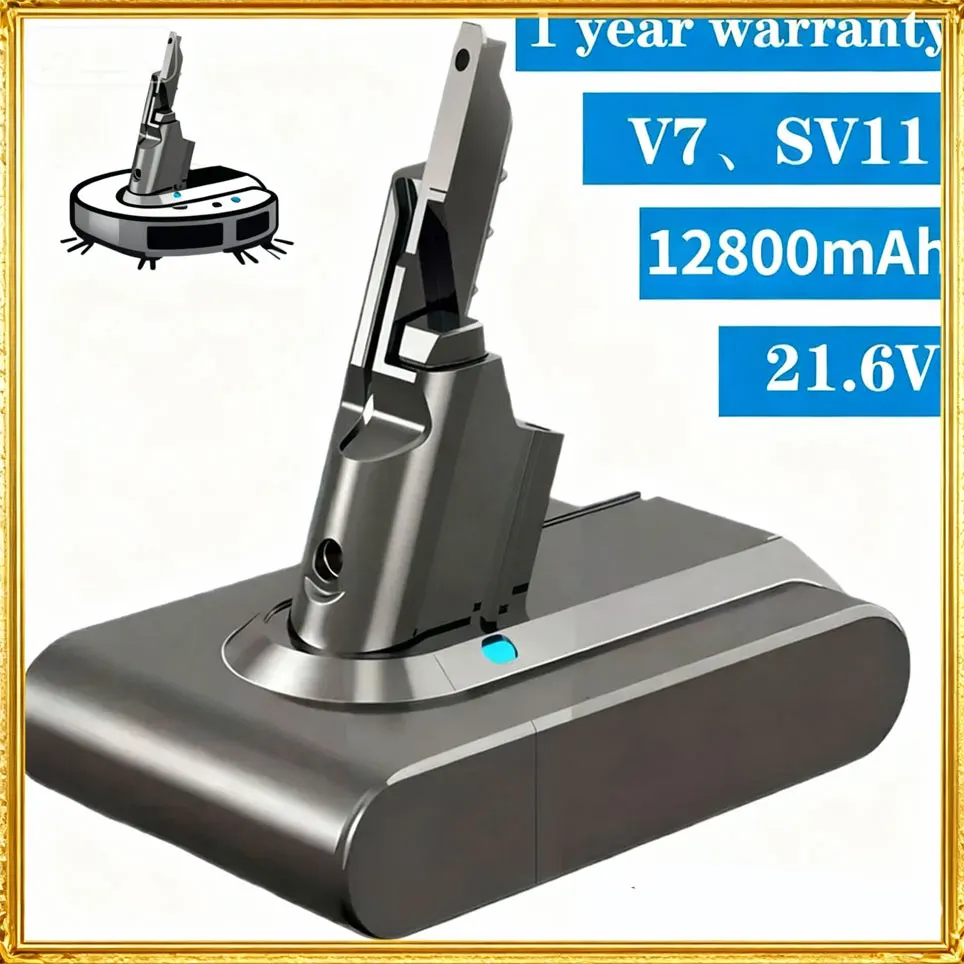 Batterie de remplacement au lithium 12800mAh 21.6V pour Dyson V7 Motorhead Pro V7 Trigger V7 Animal V7 Car+Boat V7 Fluffy SV11