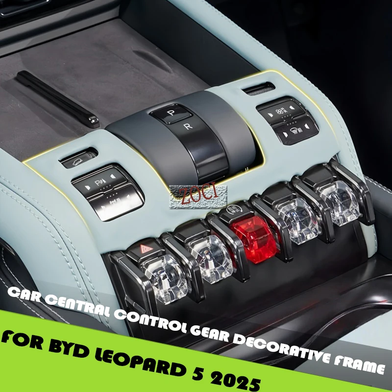 Fit for BYD Leopard 5 2025 Modified Auto Button Panel Decorative Frame Upgrade Parts Car Central Control Gear Decorative Frame