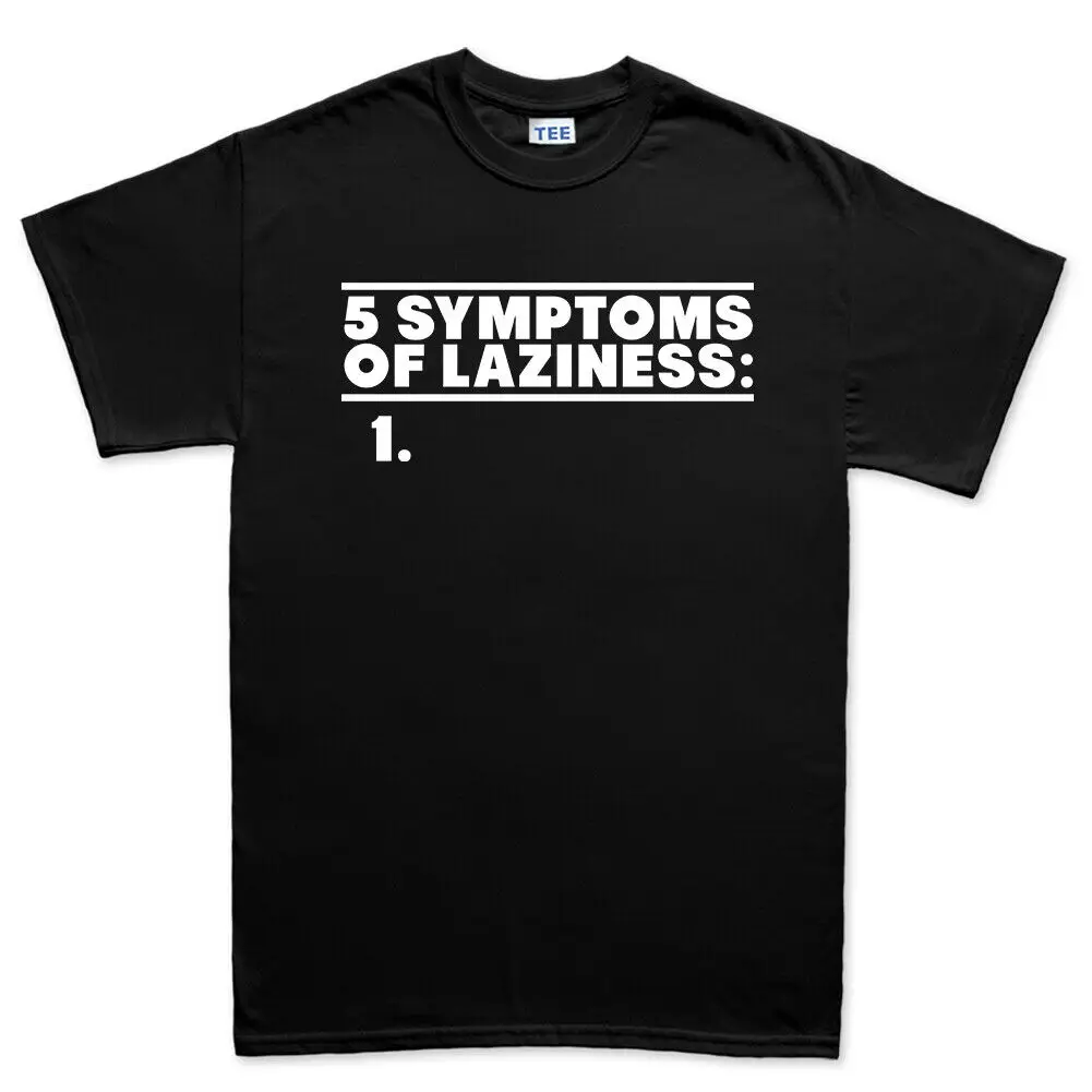 

5 Symptoms Of Laziness Bored Lazy Nap Snooze Funny Joke Mens T shirt Tee Top