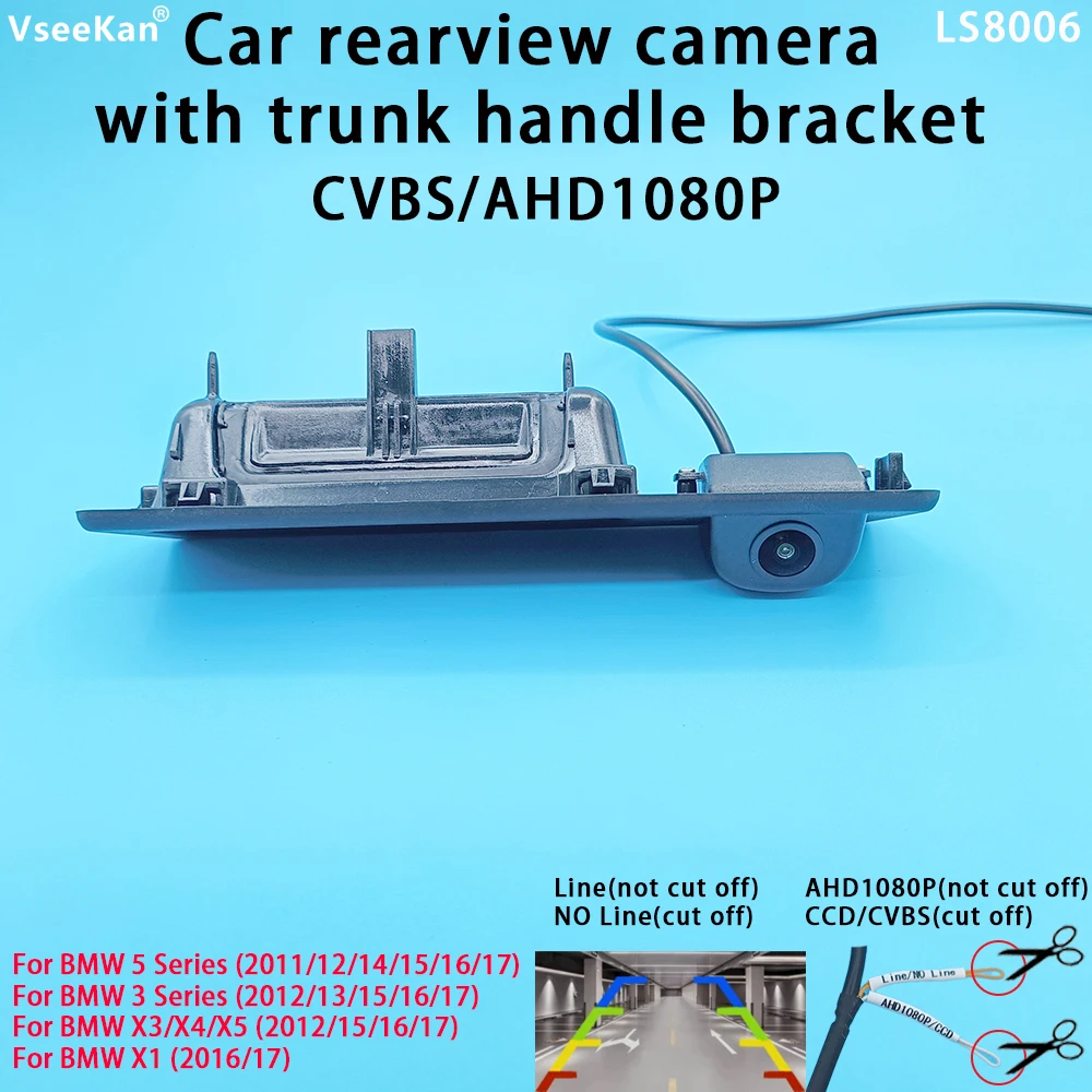 Car Rear View Camera AHD1080P/CVBS Trunk Handle For BMW 2 3 5 7 Series X1 X3 X4 X5 F30 F32 F36 F10 F11 F25 F48 Parking Reverse