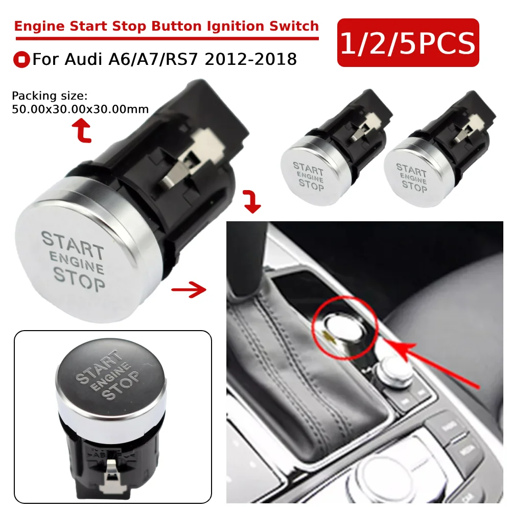 1/2/5PCS One-Button Ignition Start-Stop Switch Engine Start Stop Button Ignition Switch for Audi A6/A7/RS7 2012-2018