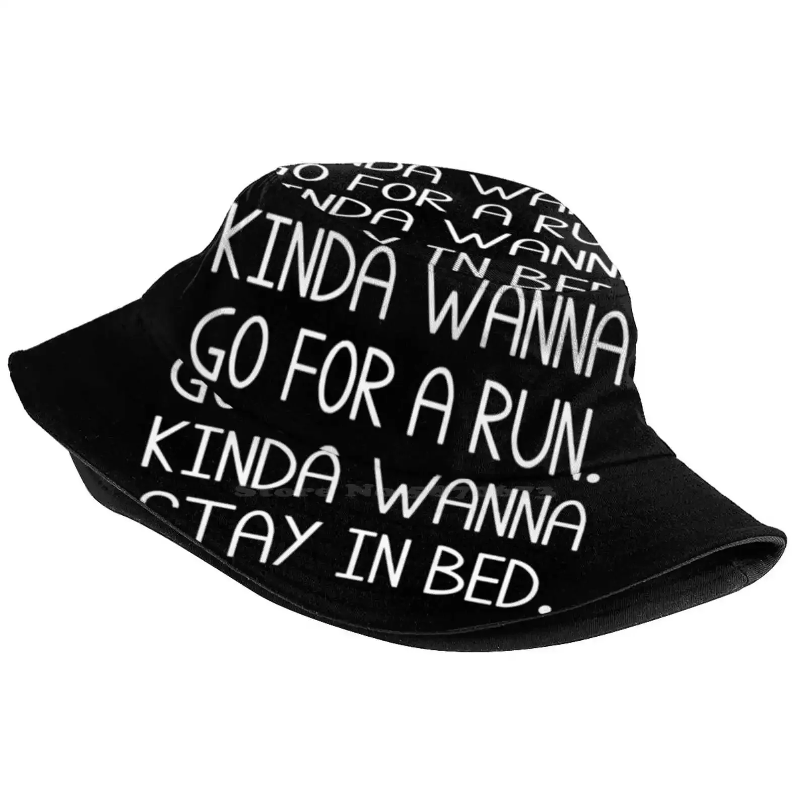 Kinda Wanna Go For A Run Kinda Wanna Stay In Bed Sun Cap Fisherman Hat Bucket Hats Kinda Wanna Go Stay In Bed Go For A Run