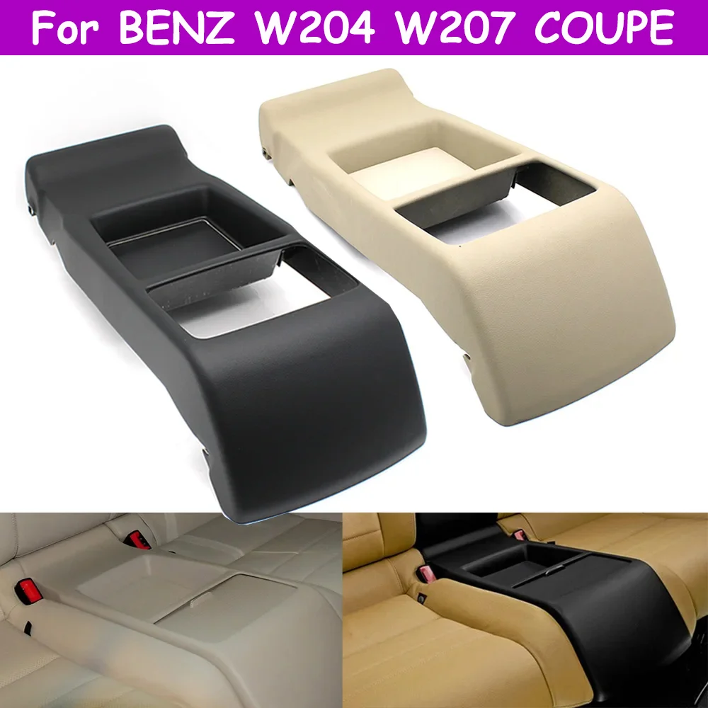 Rear Seat Central Cup Holder Armrest Case Cover Tray For Mercedes Benz C E Class W204 W207 COUPE C180 C200 C220 E250 E350