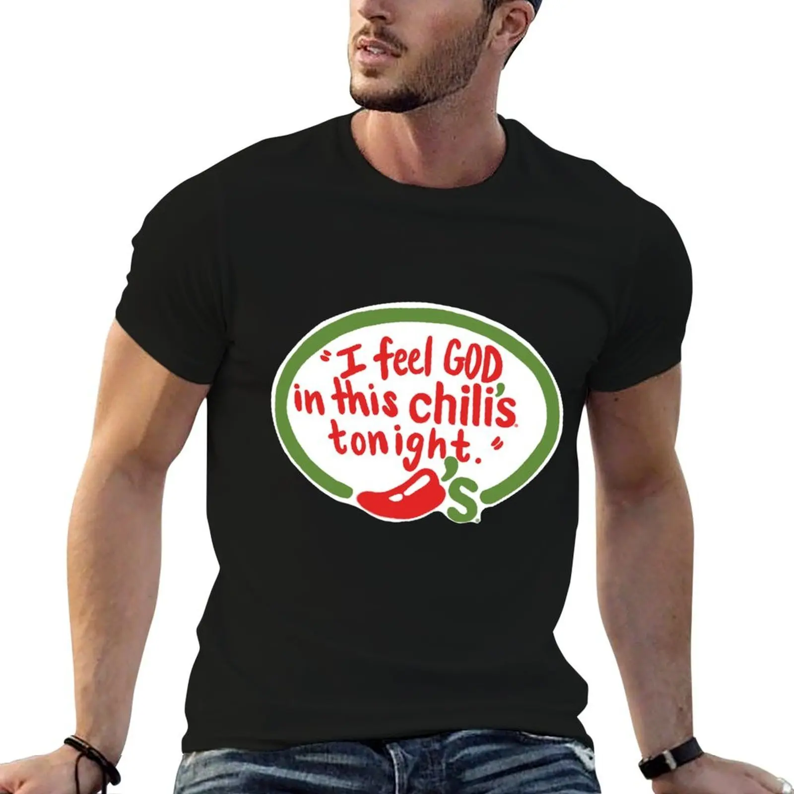 

I Feel God in This Chili’s Tonight T-Shirt man t shirts for men man t shirt summer t shirt man casual T-shirt