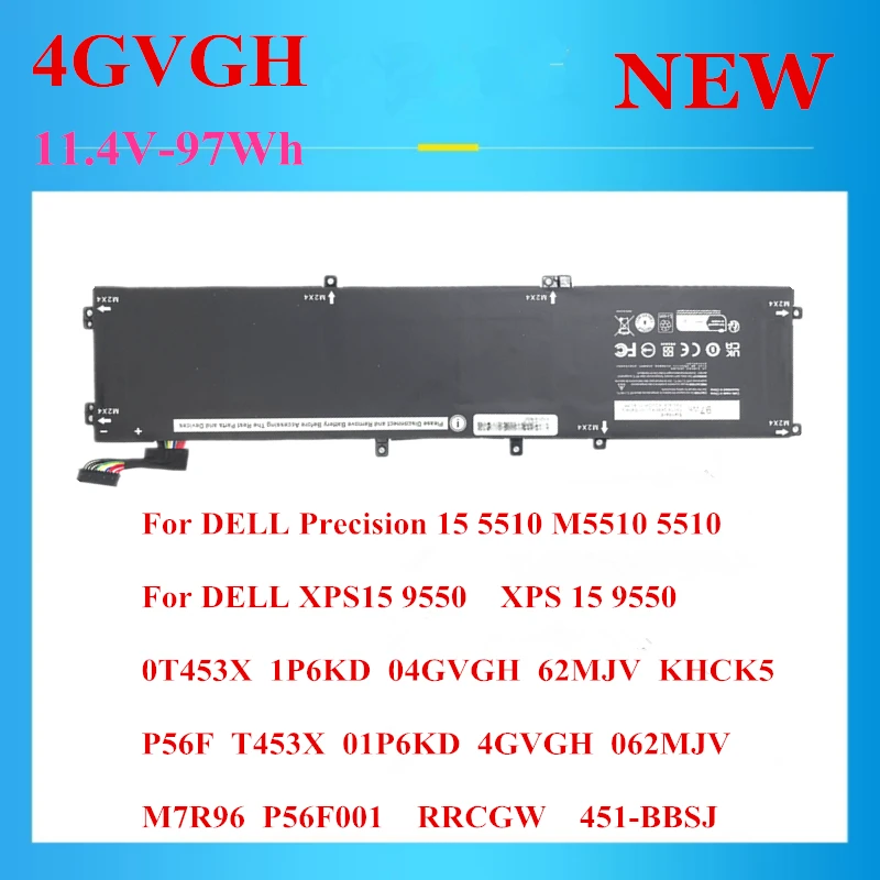 

New 11.4V-97Wh 4GVGH Battery For DELL Precision 15 5510 M5510 5510 XPS15 9550 XPS 15 9550 0T453X 1P6KD 04GVGH 62MJV KHCK5