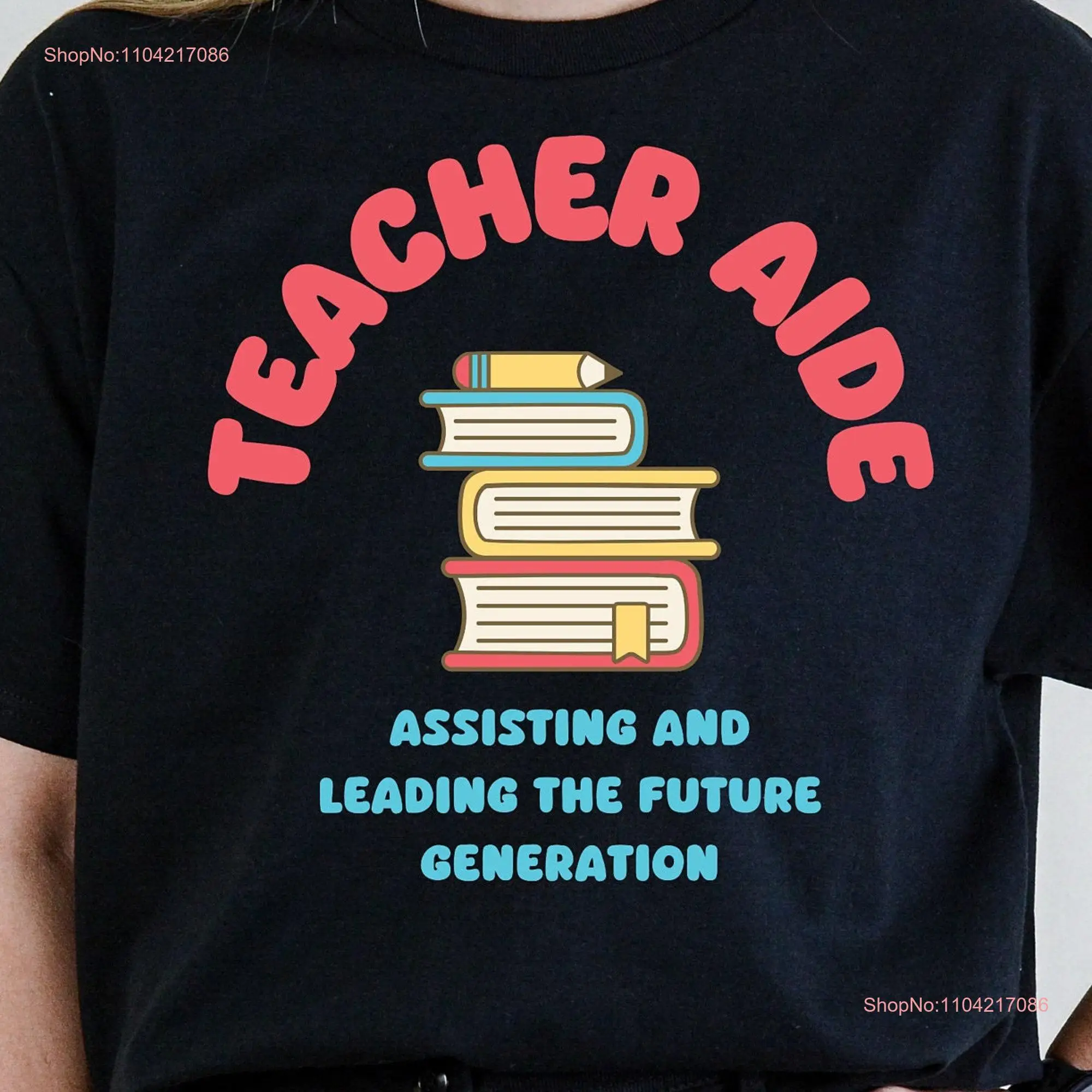 Teacher Aide Must Haves T Shirt for Assistant Paraprofessional Back to School Thank You long or short sleeves