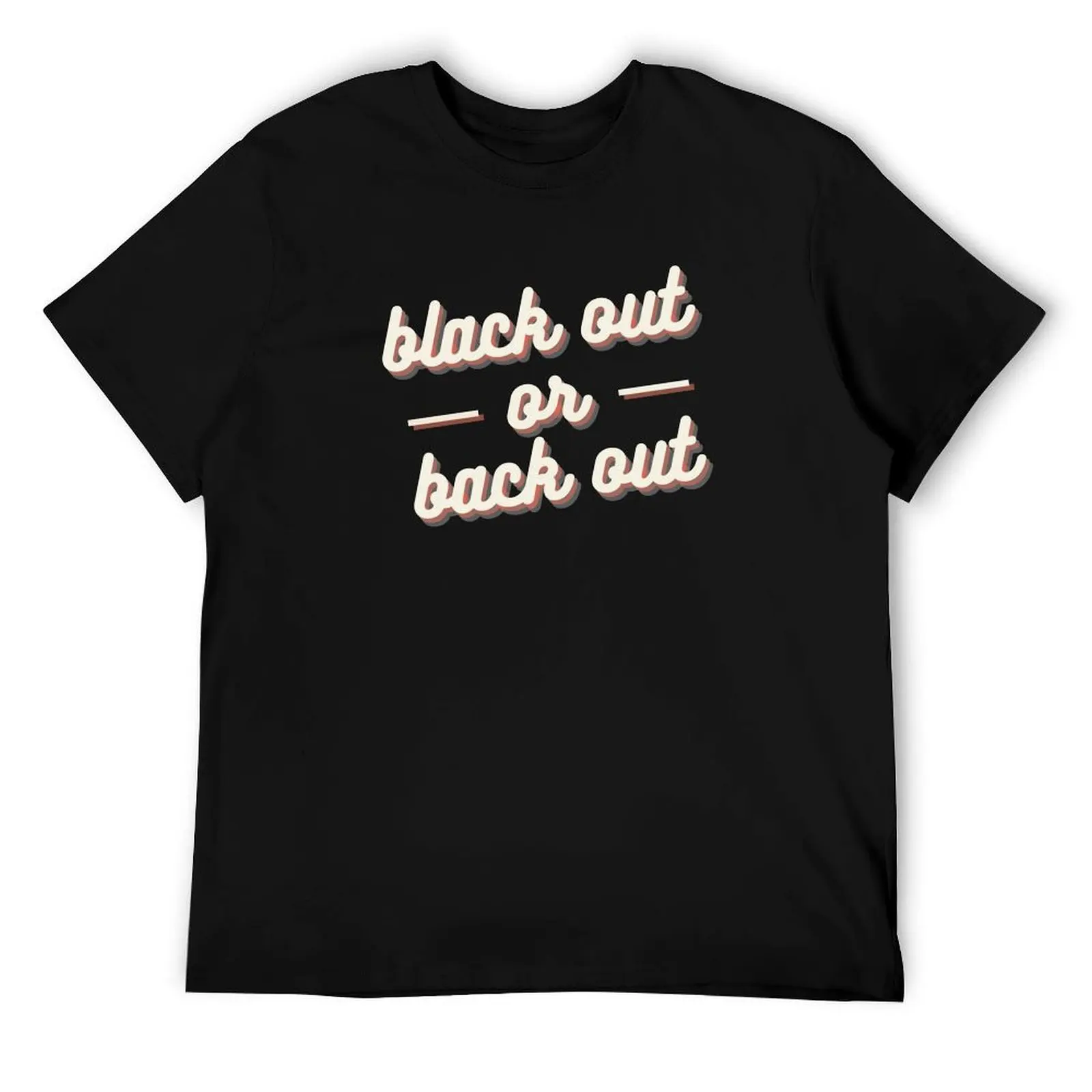 

Футболка Black Out or Back Out, забавные футболки, хлопковая футболка, футболка из 100% хлопка