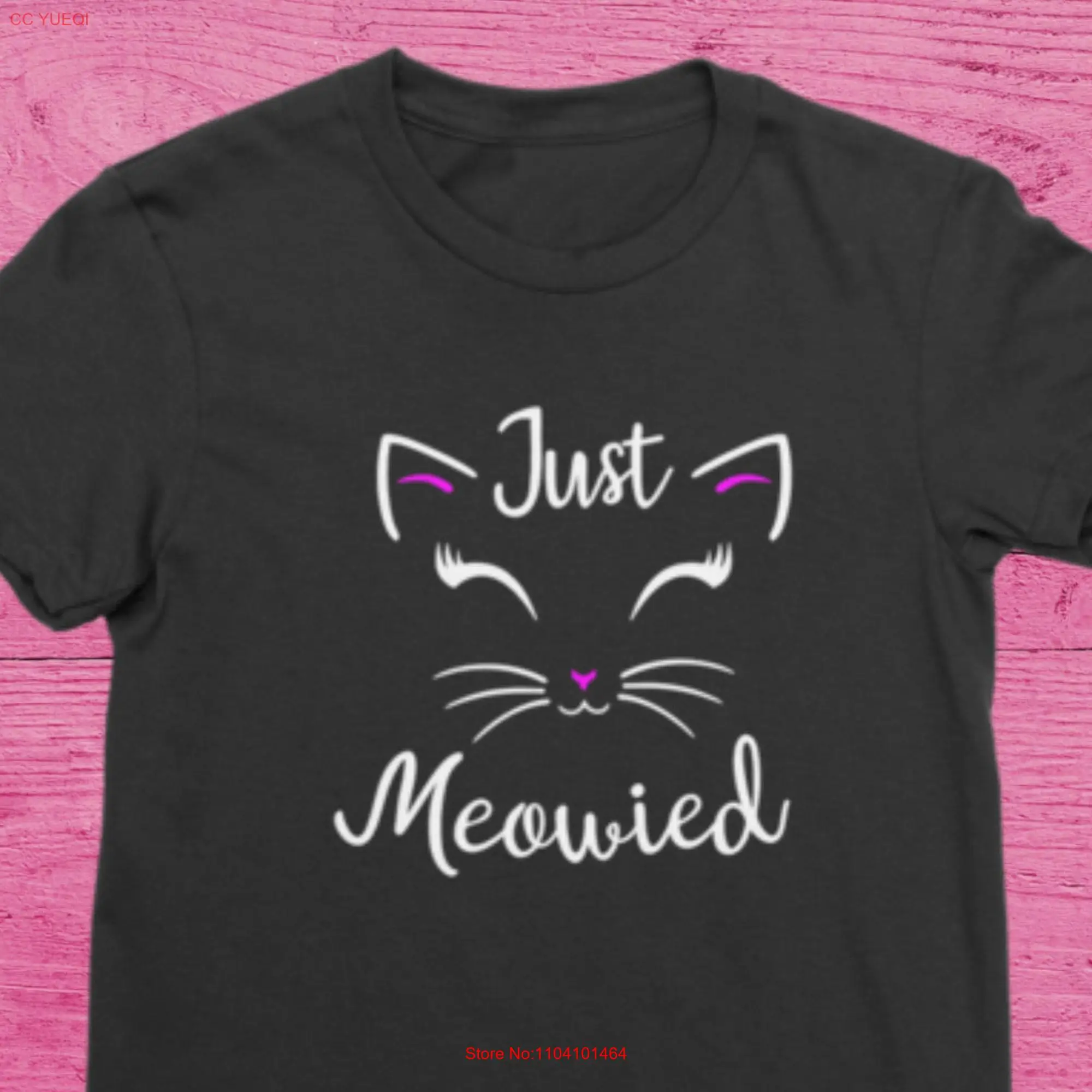 JUST MEOWIED T Shirt Married Cat Lover Bride Or Groom Newly Wed Bridal Wedding for Men and Women long or short sleeves