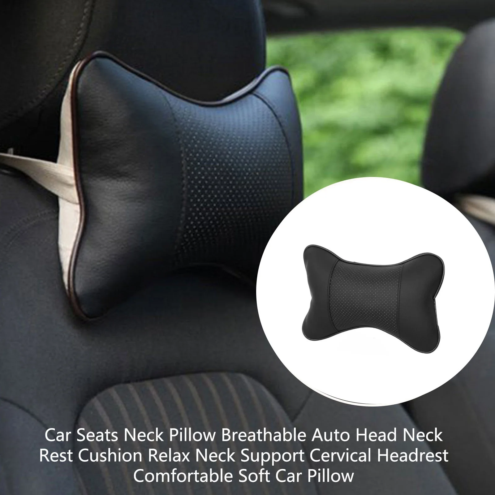 Car Seats Neck Pillow Breathable Auto Head Neck Rest Cushion Relax Neck Support Cervical Headrest Comfortable Soft Car Pillow