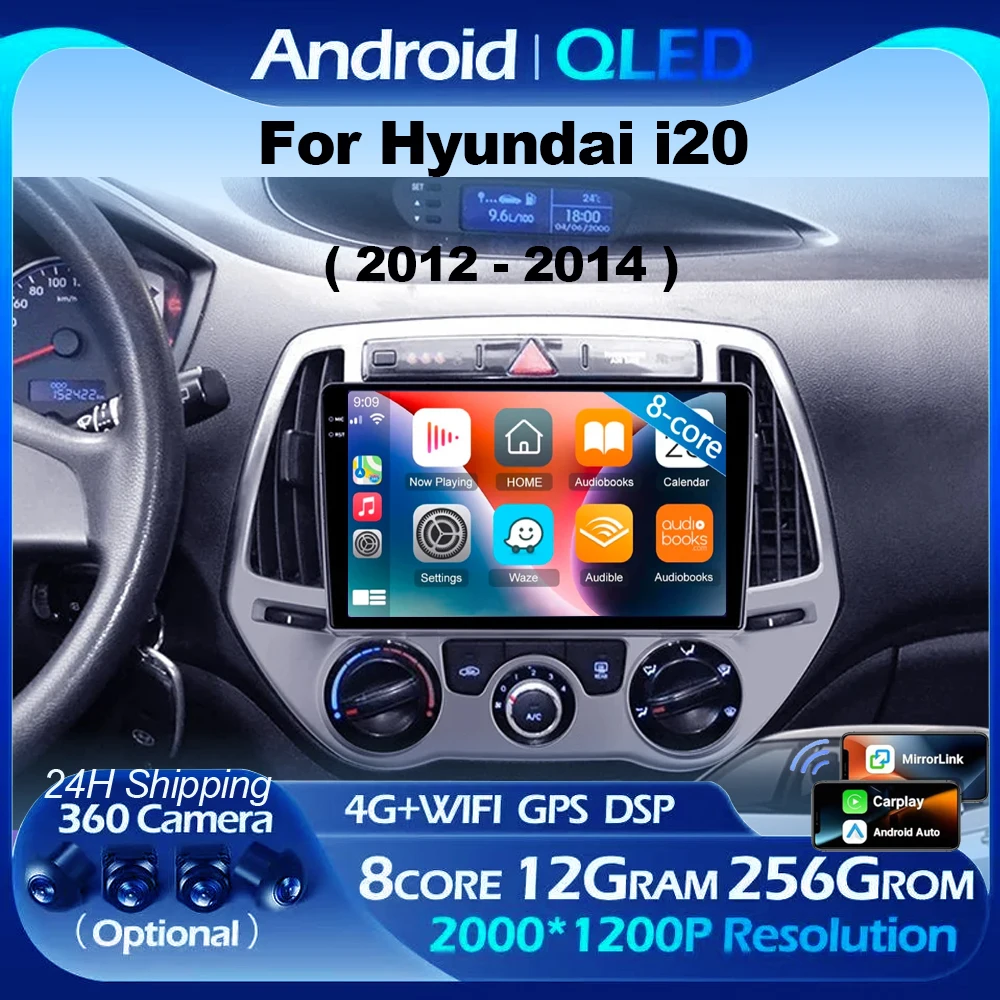 

Car Radio Android 15 For Hyundai I20 2012 2013 2014 Carplay Auto Multimedia Player DSP Autoradio GPS Stereo 2din Head Unit