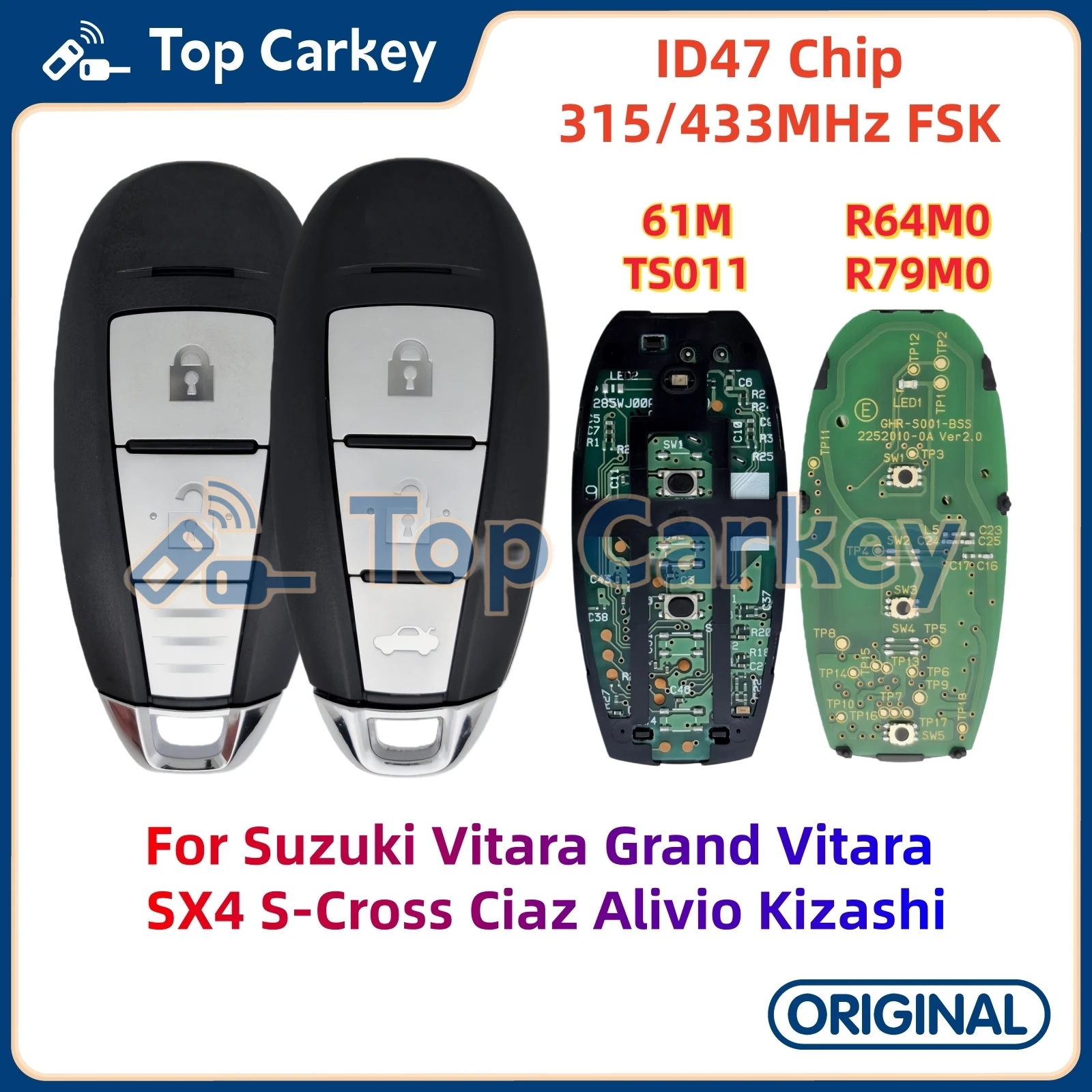 TopCarkey R64M0 R79M0 TS011 Original Smart Key ID47 Chip 315/433MHz for Suzuki Vitara SX4 S-Cross Ciaz Alivio Kizashi