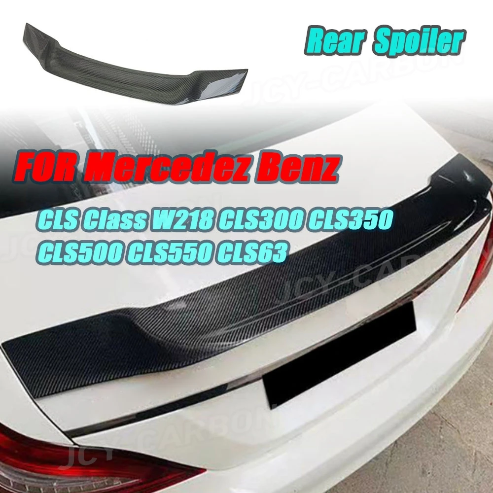 

JCYECF для Mercedes Benz CLS Class W218 CLS300 CLS350 CLS500 CLS550 CLS63 2012-2017, задний спойлер багажника из углеродного волокна