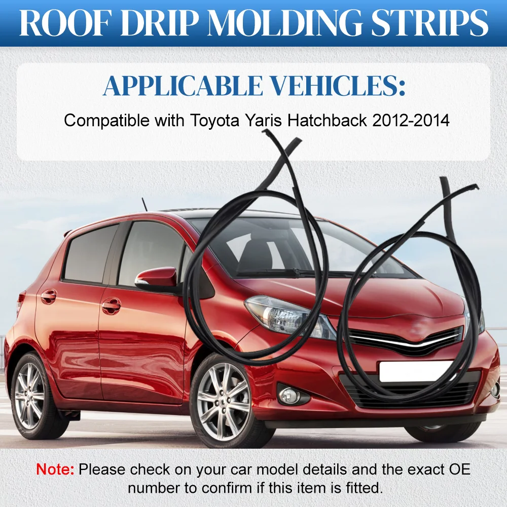 

75551-52200 75552-52180 Roof Strip Trim for Toyota Yaris Hatchback 2012-2014 Car Accessories
