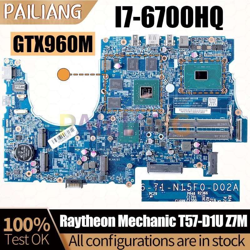 

Raytheon Mechanic T57-D1U Z7M Notebook Mainboard 6-71-N15F0-D02A I7-6700HQ GTX960M 4G Laptop Motherboard Full Tested