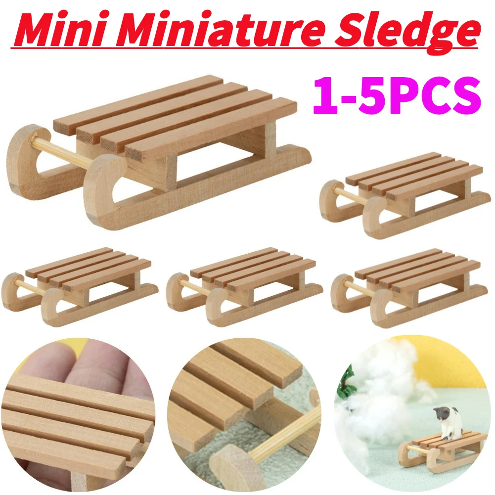 1-5Pcs Mini Simulation Snow Sled Non-Toxic 1/12 Wooden Sleigh Desktop Craft Christmas Home Decor Crafts Doll House Ornament