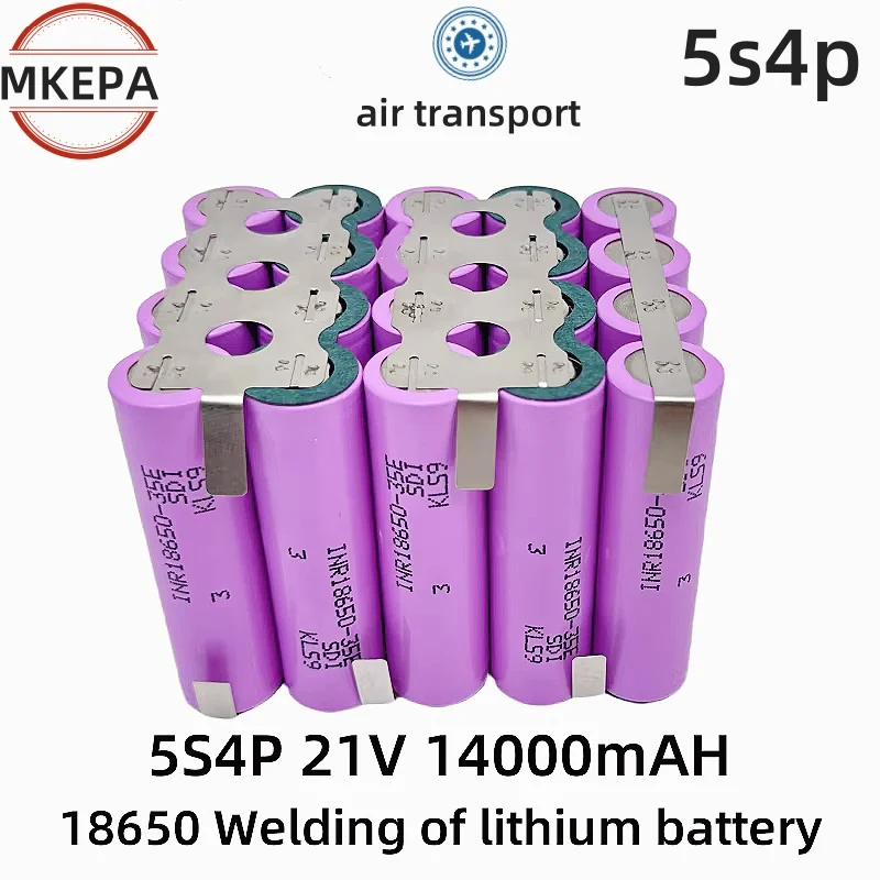 35E 18650 21V 5S4P 14000mAh 5S3P 10500mAh 5S1P 3500mAh 5S2P 7000mAh 18V 21V for screwdriver battery welding battery pack