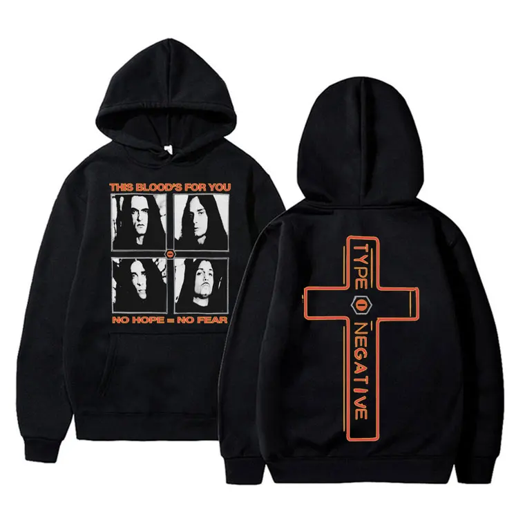 

Rock Band Type O Negative This Blood's for You No Hope No Fear Graphic Hoodie Men Women Fashion Brand Vintage Oversized Hoodies