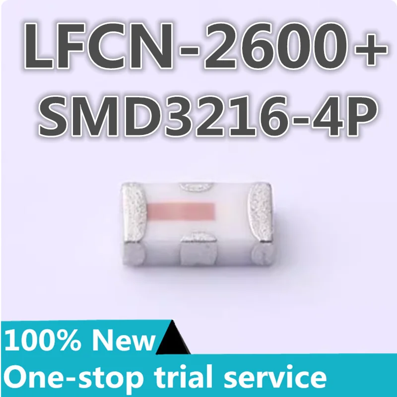 2-100pcs New original authentic LFCN-2600+ LFCN-2400+ SMD3216-4P 50Ω Low-pass filter Ceramic filter Mini-Circuits