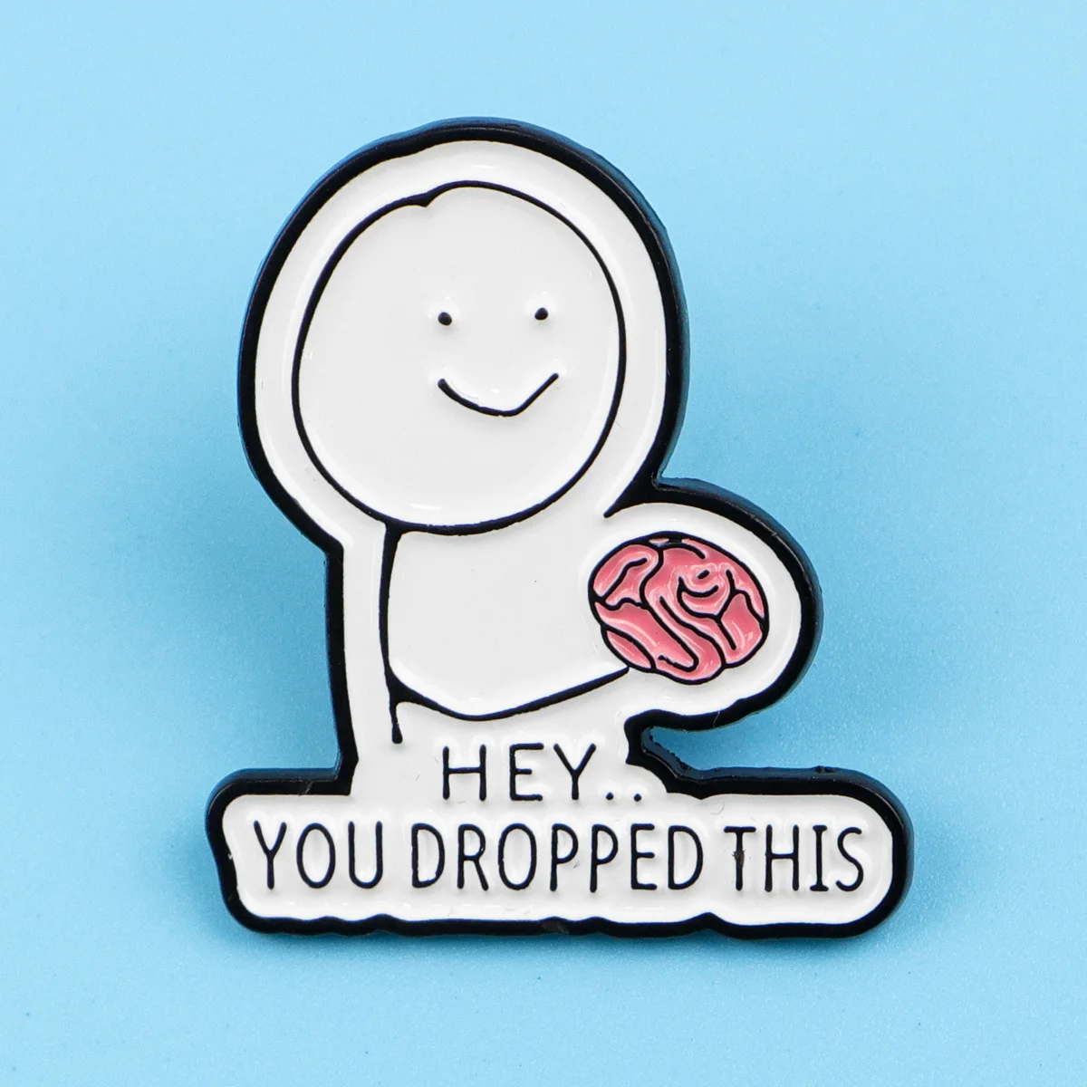 يقتبس Satirical المينا دبابيس الدماغ دبابيس شارة HEY.. التلبيب دبوس لحقيبة الظهر الملابس والاكسسوارات مضحك مجوهرات هدايا عيد الميلاد #3