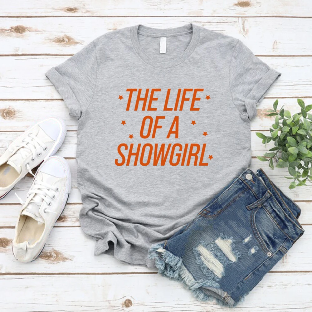 حياة قميص في عصر فتاة الإستعراض تي شيرت المرأة بلايز TS 2025 ألبوم جديد تي شيرت Showgirl الموسيقى مروحة هدية تي شيرت ملابس حريمي